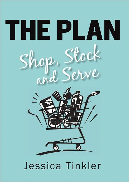 The Plan. Shop, Stock and Serve.