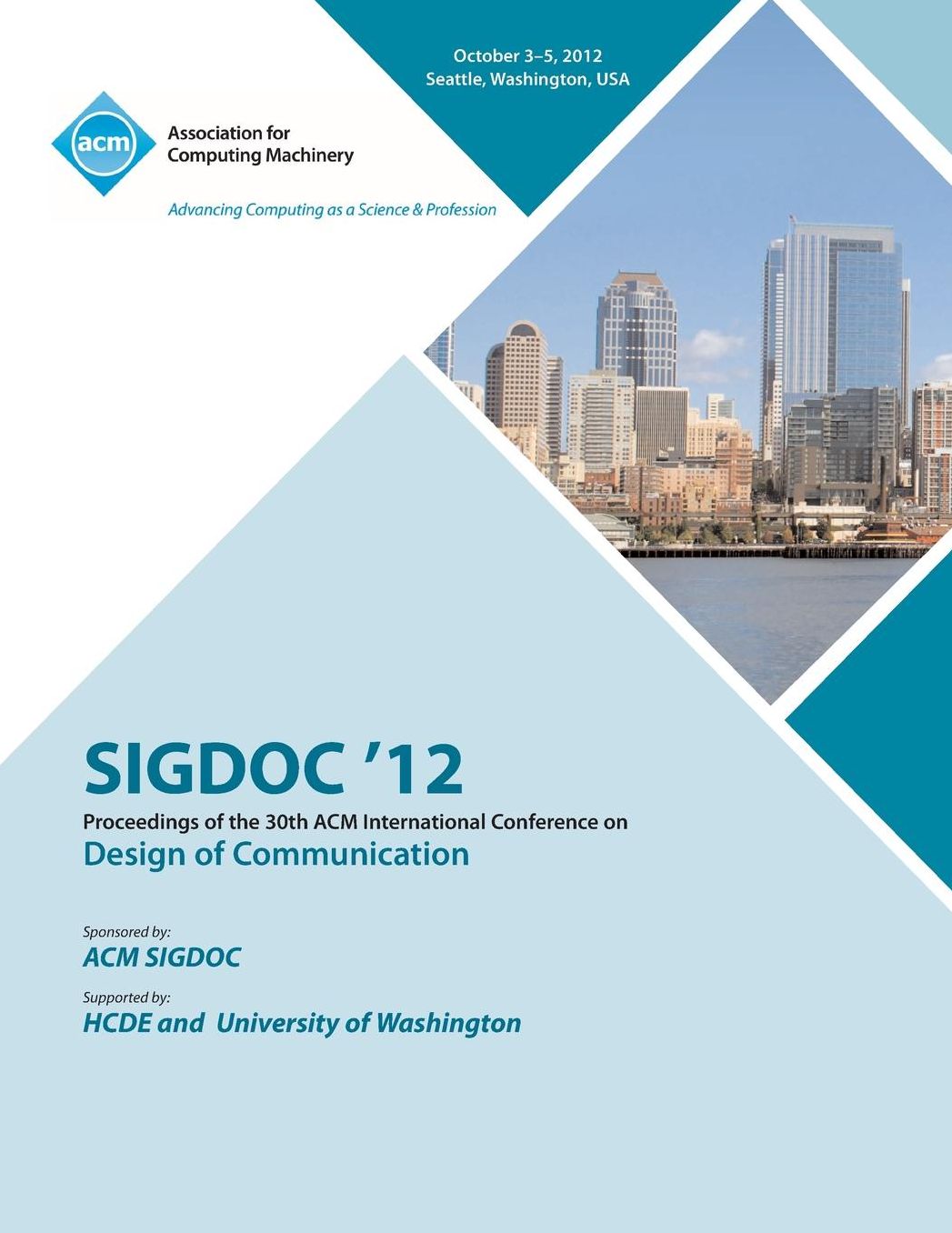 Sigdoc 12 Proceedings of the 30th ACM International Conference on Design of Communication