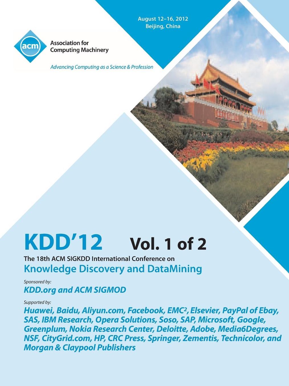 KDD12: The 18th ACM SIGKDD International Conference on Knowledge Discovery and DataMining V1