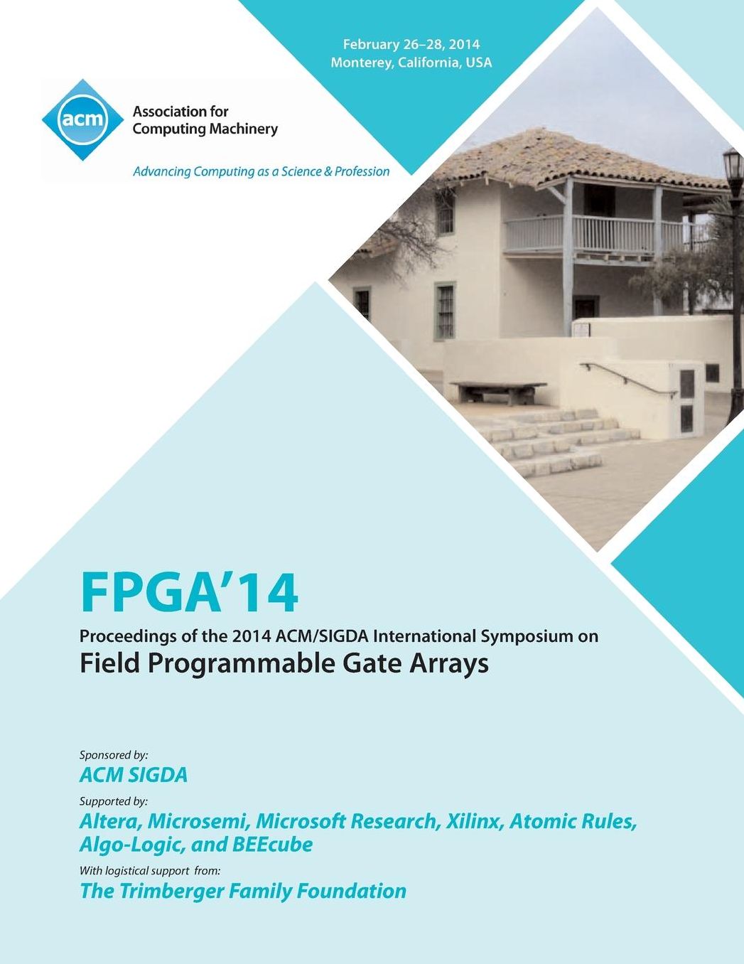FPGA 14 2014 ACM/Sigda International Symposium on Field Programmable Gate Arrays