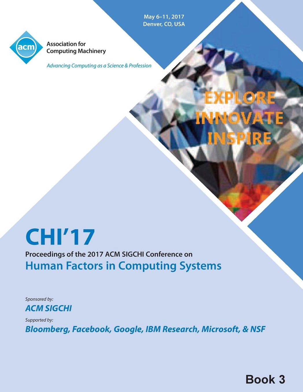 CHI 17 CHI Conference on Human Factors in Computing Systems Vol 3