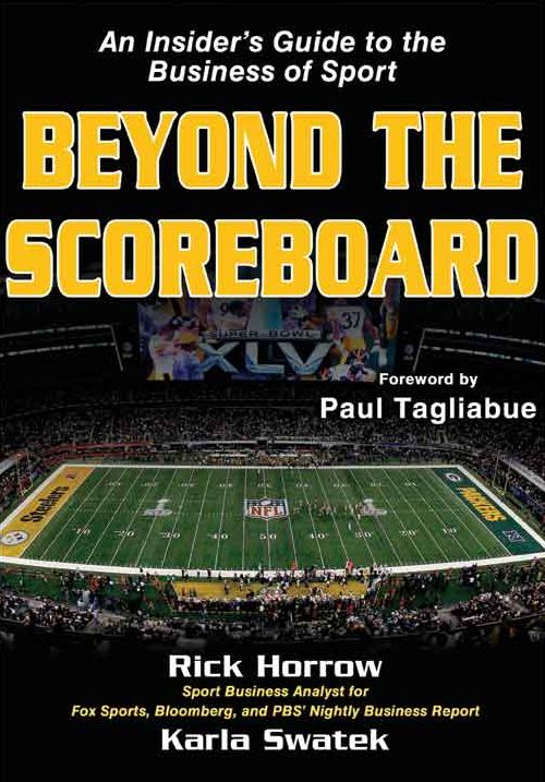 Beyond the Scoreboard: An Insider's Guide to the Business of Sport