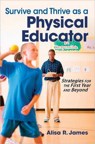 Survive and Thrive as a Physical Educator