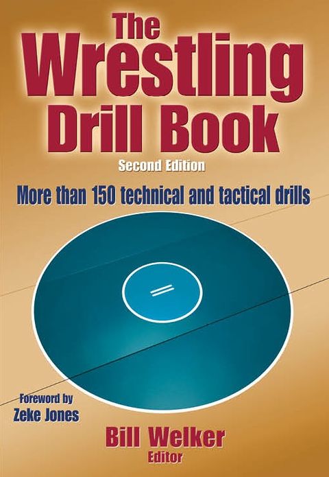 The Wrestling Drill Book, Second Edition