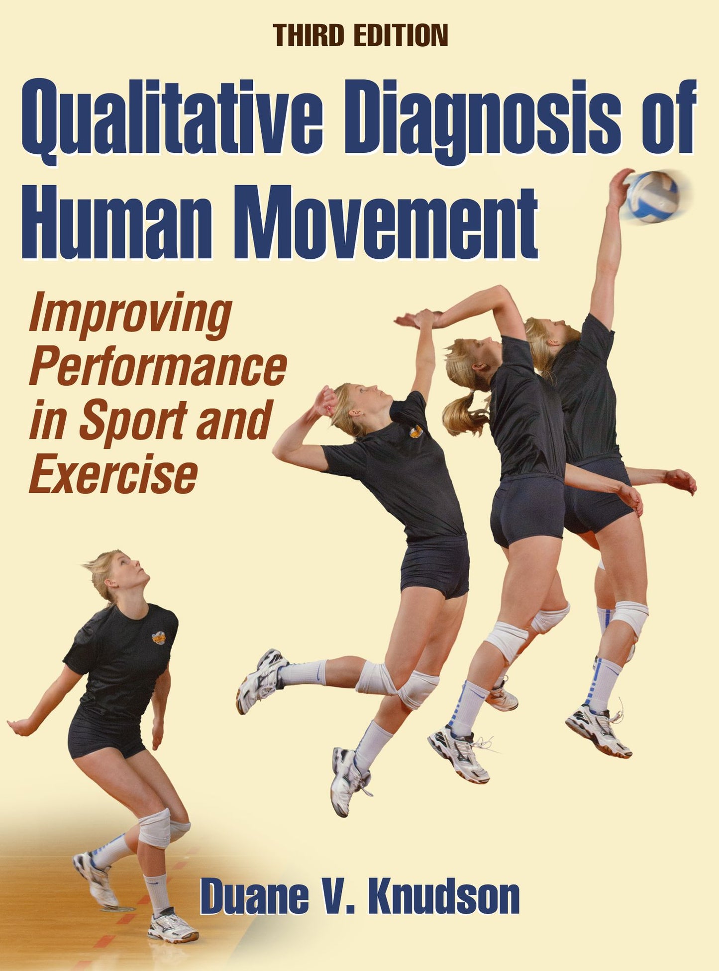 Qualitative Diagnosis of Human Movement (ENHANCED EDITION): Improving Performance in Sport and Exercise