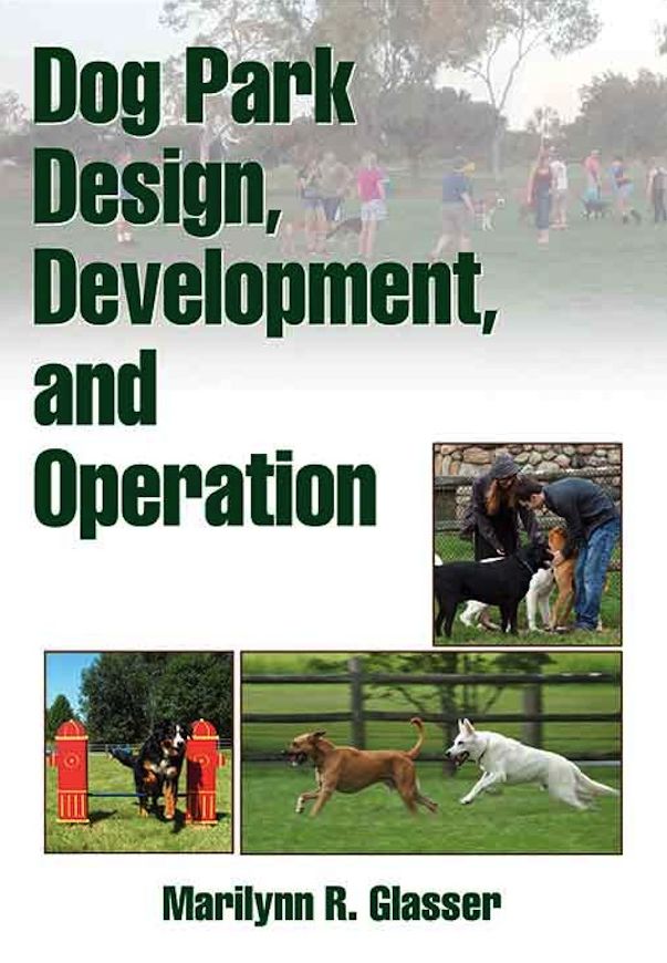 Dog Park Design, Development, and Operation