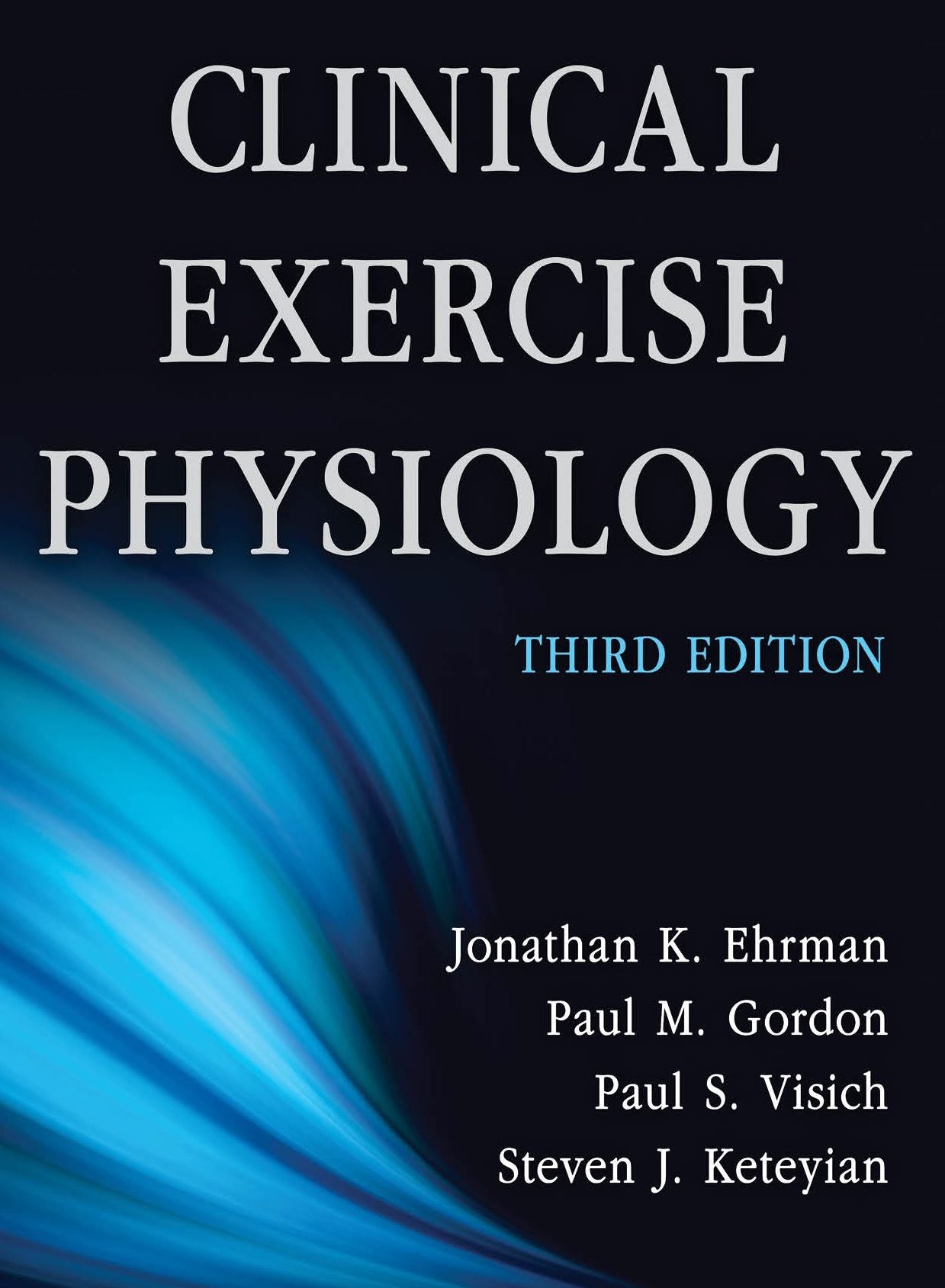 Clinical Exercise Physiology, Third Edition