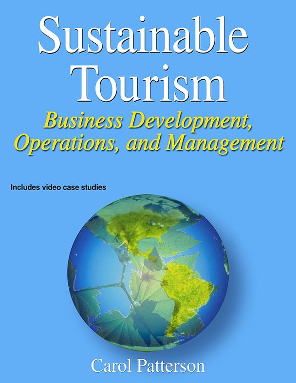 Sustainable Tourism: Business Development, Operations and Management (ENHANCED EDITION)