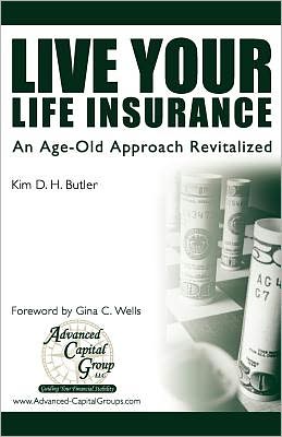 Live Your Life Insurance: An Age-Old Approach Revitalized