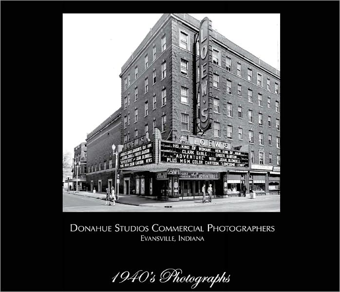Vintage Evansville Photographs: The Donahue Studios 1940's Book