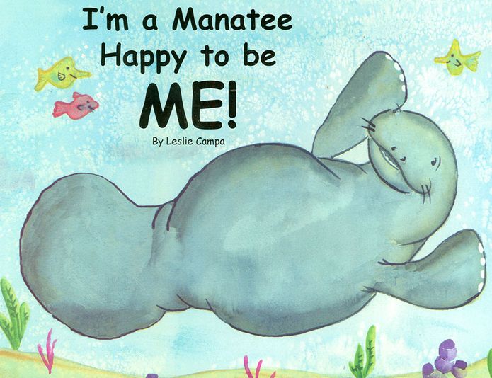 I'm a Manatee Happy to be ME!