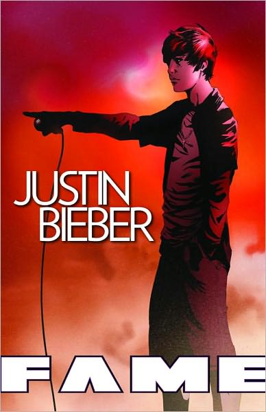 FAME: Justin Bieber: The Graphic Novel