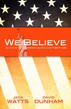 We Believe: 30 Days to Understanding Our Heritage