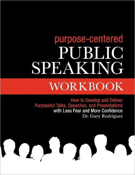 Purpose Driven Public Speaking Workbook