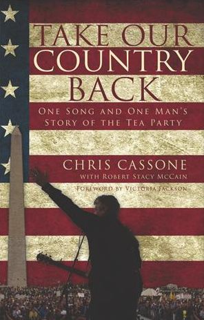 Take Our Country Back: One Song and One Man's Story of the Tea Party