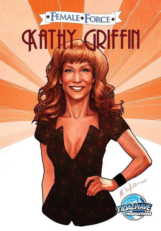 Female Force: Kathy Griffin: The Whole Damned Story
