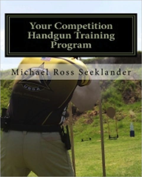 Your Competition Handgun Training Program