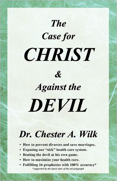 The Case For Christ And Against The Devil