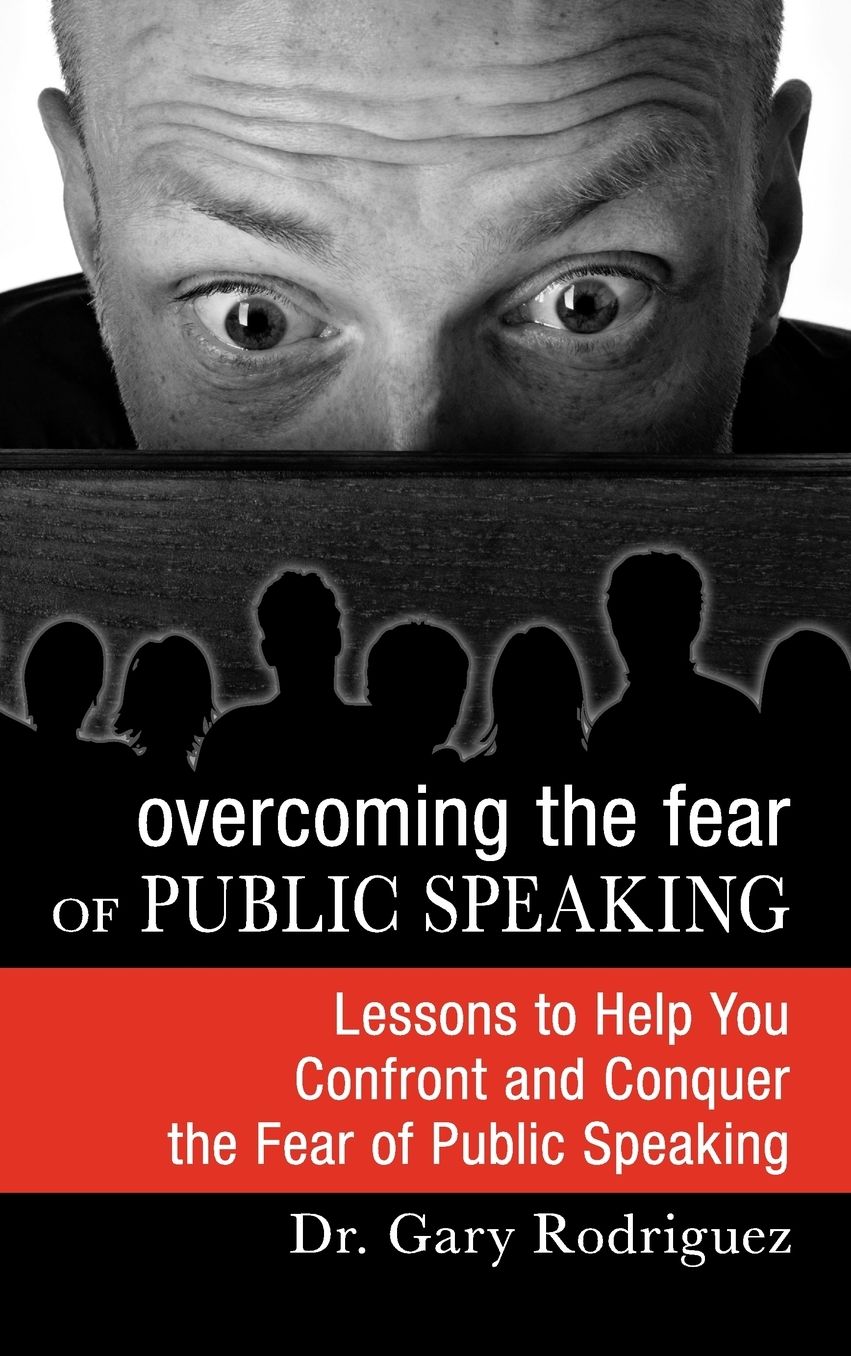 Overcoming The Fear Of Public Speaking