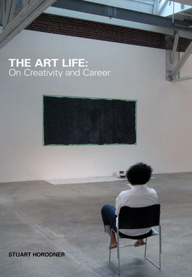 The Art Life: On Creativity and Career