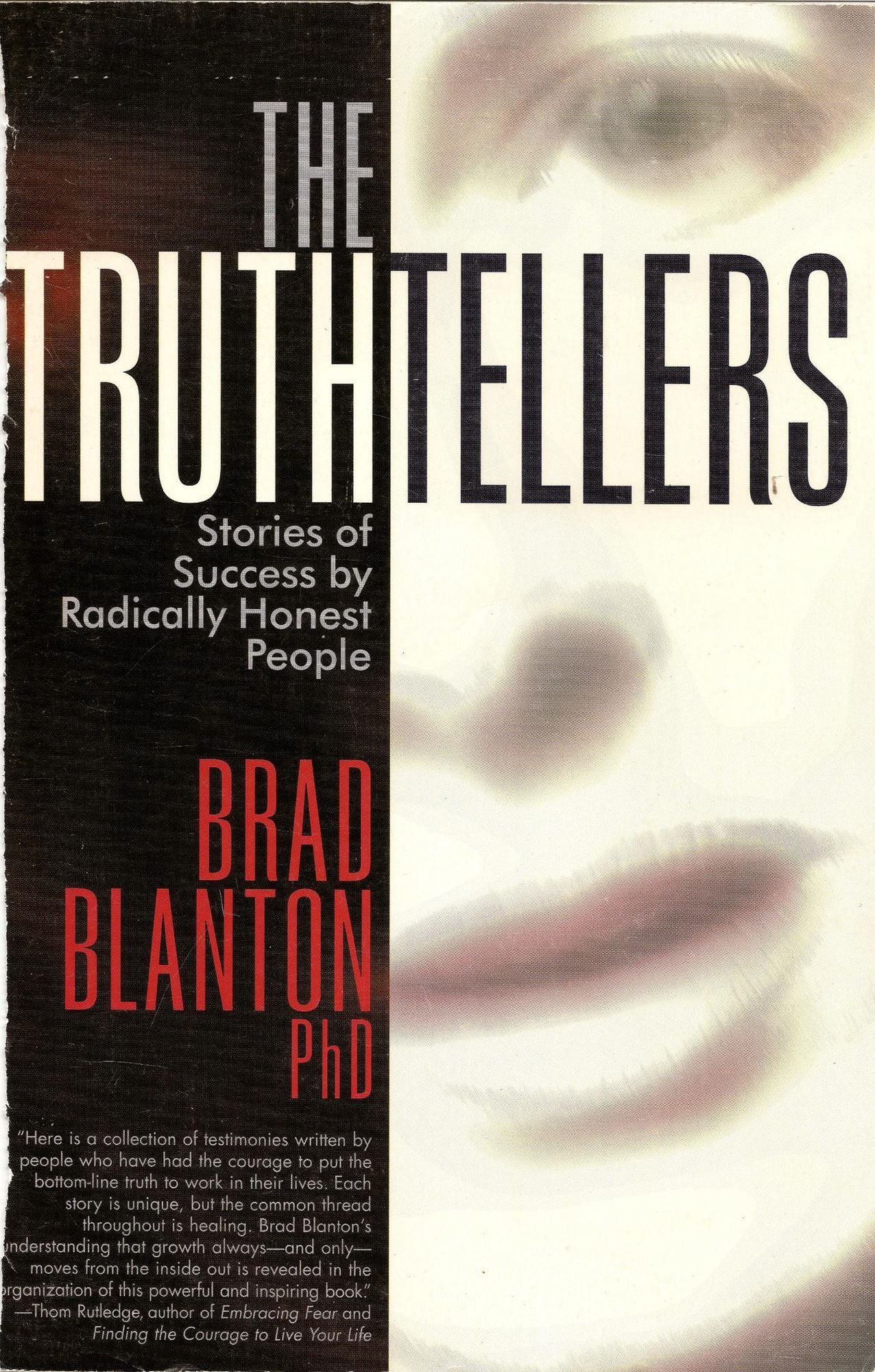 The Truthtellers: Stories of Success by Radically Honest People