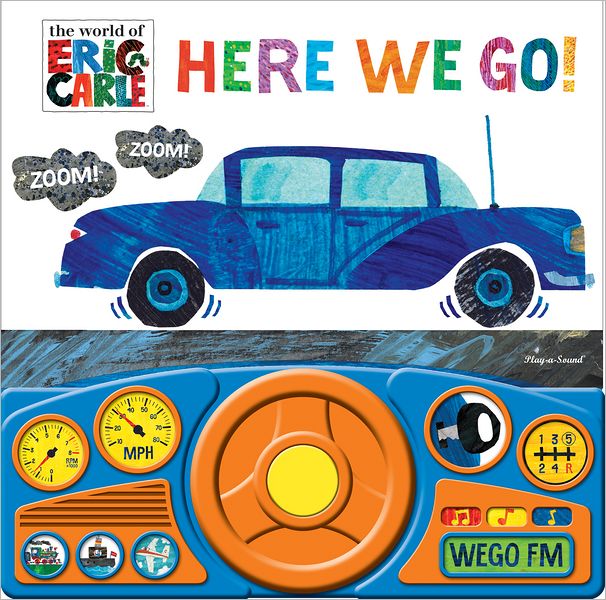 The World of Eric Carle: Here We Go!: Steering Wheel Book