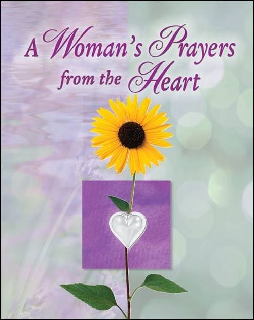 A Woman's Prayer from the Heart