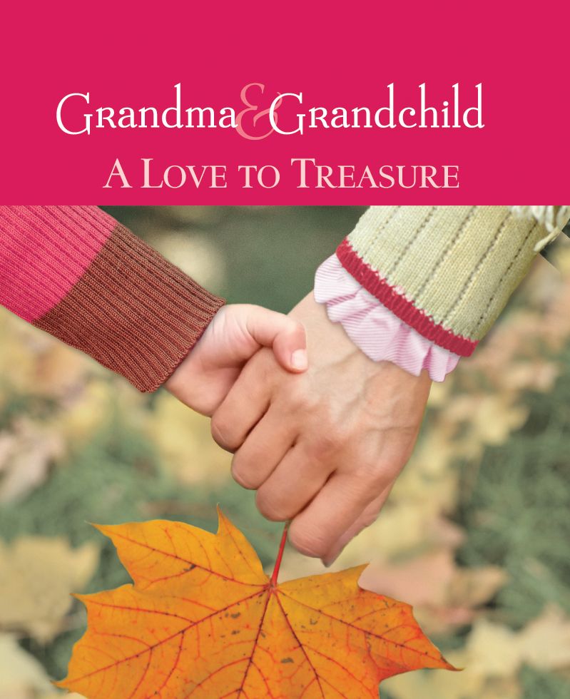 Grandma & Grandchild A Love to Treasure