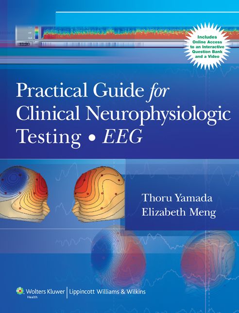 Practical Guide for Clinical Neurophysiologic Testing: EEG