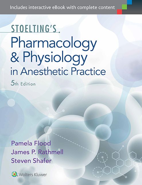 Stoelting's Pharmacology and Physiology in Anesthetic Practice