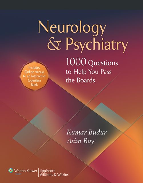 Neurology & Psychiatry: 1,000 Questions to Help You Pass the Boards