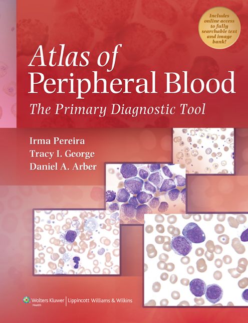 Atlas of Peripheral Blood: The Primary Diagnostic Tool