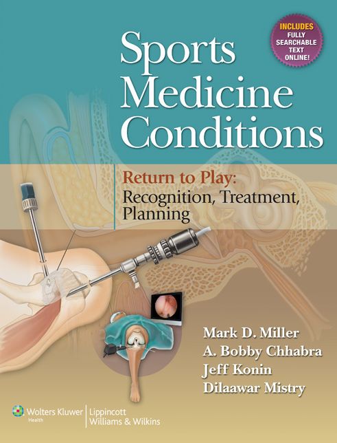 Sports Medicine Conditions: Return To Play: Recognition, Treatment, Planning: Return To Play: Recognition, Treatment, Planning