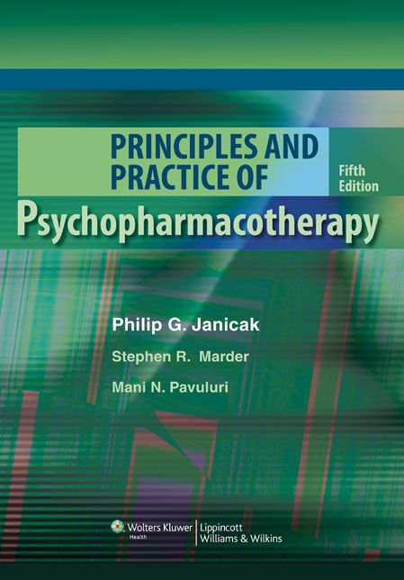 Principles and Practice of Psychopharmacotherapy