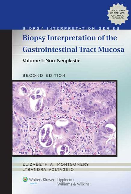 Biopsy Interpretation of the Gastrointestinal Tract Mucosa: Volume 1: Non-Neoplastic