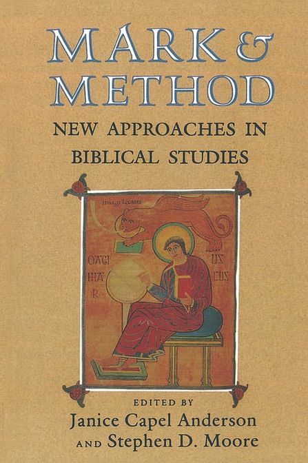 Mark and Method: New Approaches in Biblical Studies