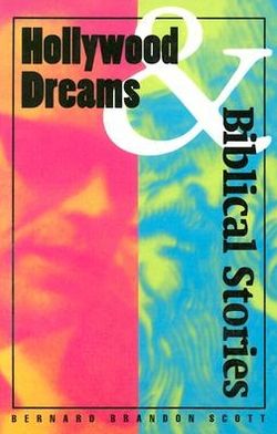 Hollywood Dreams and Biblical Stories