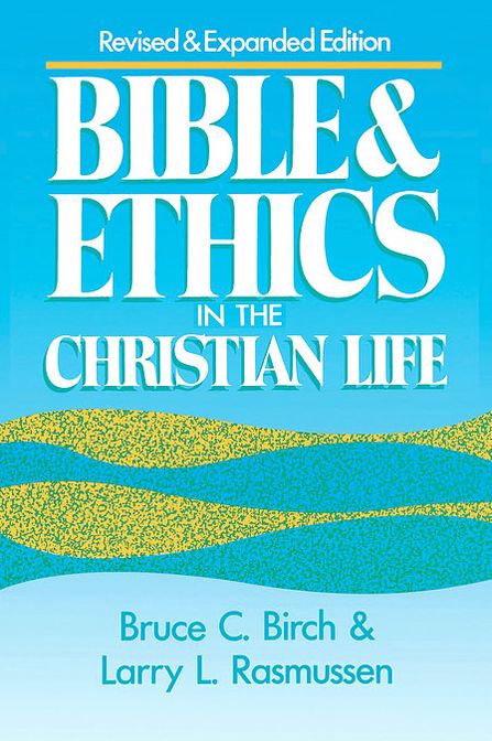 Bible And Ethics In The Christian Life