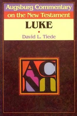 Augsburg Commentary on the New Testament: Luke