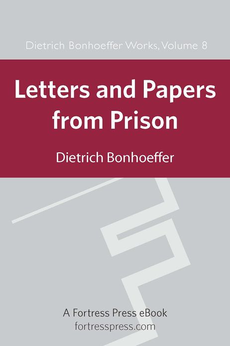 Letters and Papers from Prison DBW Vol 8