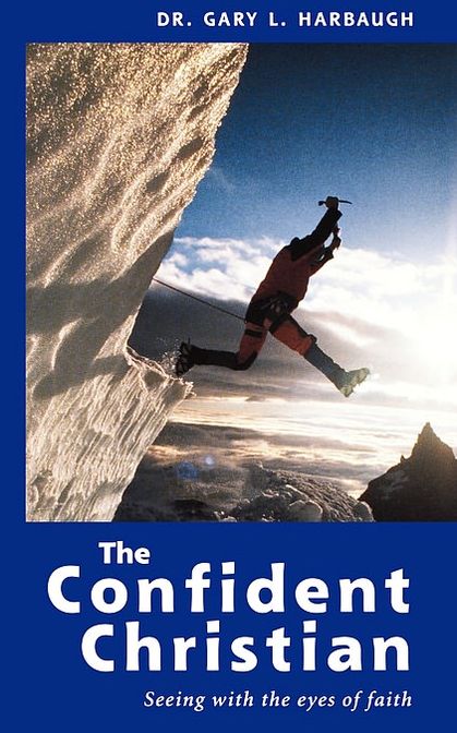 The Confident Christian: Seeing with the Eyes of Faith