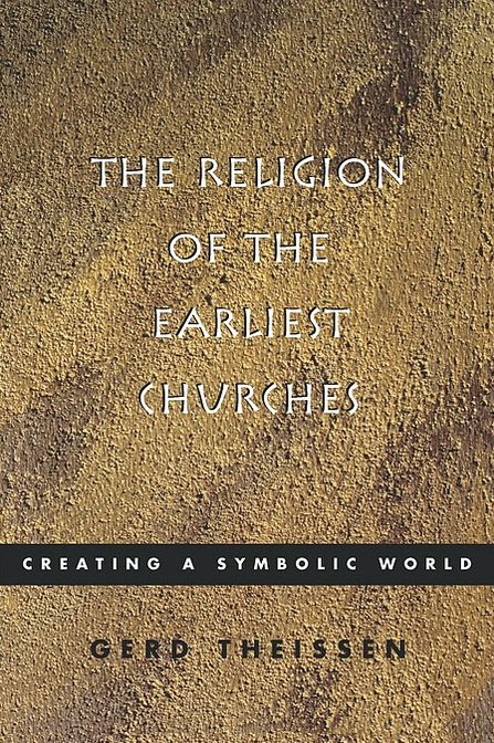The Religion Of The Earliest Churches