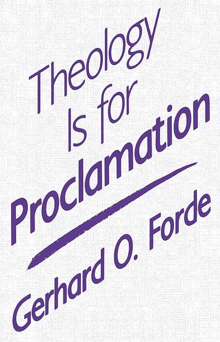 Theology Is for Proclamation