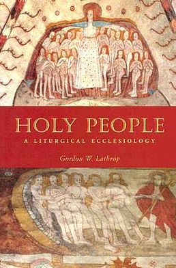 Holy People: A Liturgical Ecclesiology