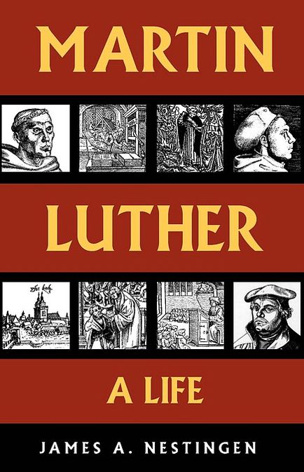 Martin Luther: A Life