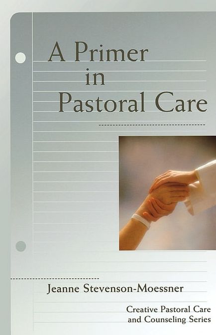 A Primer In Pastoral Care