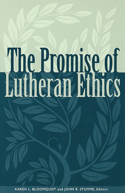 Promise Of Lutheran Ethics