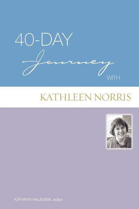 40-Day Journey with Kathleen Norris