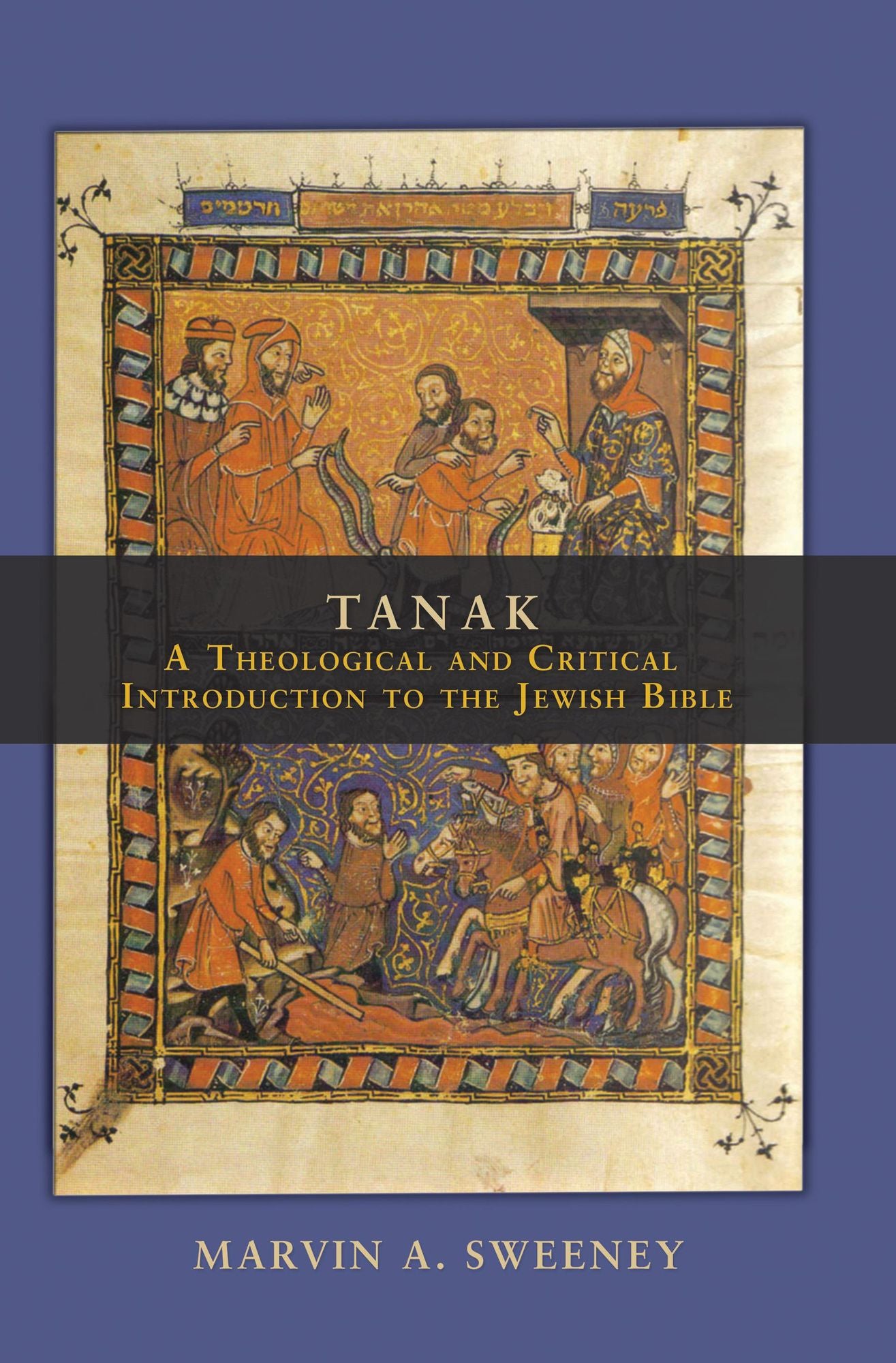 Tanak: A Theological And Critical Introduction To The Jewish Bible