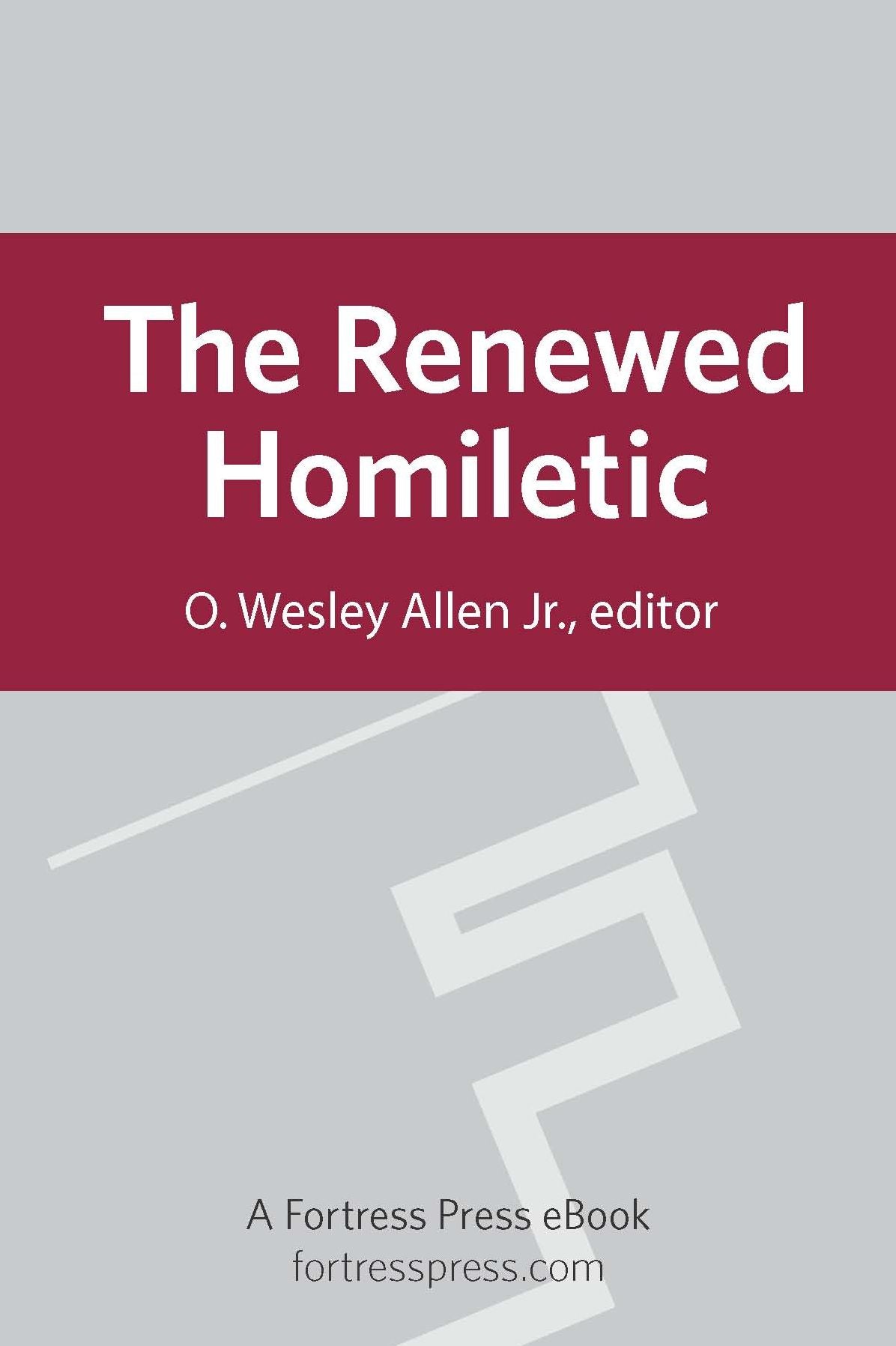 The Renewed Homiletic